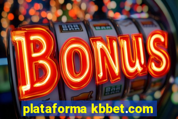 plataforma kbbet.com